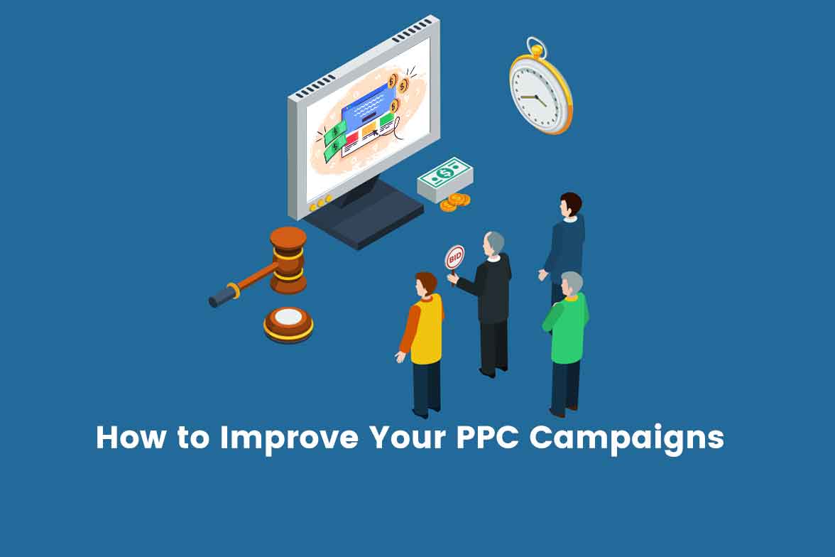How to Improve Your PPC Campaigns